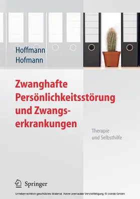 Hoffmann / Hofmann |  Zwanghafte Persönlichkeitsstörung und Zwangserkrankungen | eBook | Sack Fachmedien