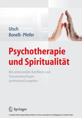 Utsch / Bonelli / Pfeifer | Psychotherapie und Spiritualität | E-Book | sack.de
