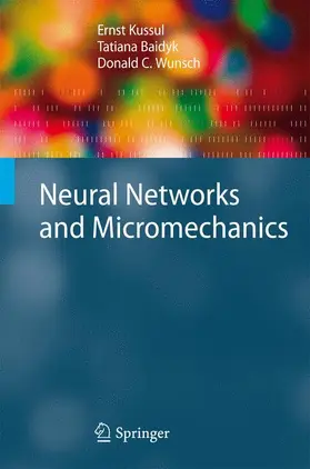 Kussul / Wunsch / Baidyk |  Neural Networks and Micromechanics | Buch |  Sack Fachmedien