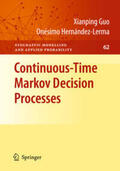 Guo / Hernández-Lerma / Hernandez-Lerma |  Continuous-Time Markov Decision Processes | eBook | Sack Fachmedien
