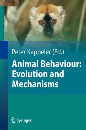 Anthes / Kappeler / Bergmüller | Animal Behaviour: Evolution and Mechanisms | E-Book | sack.de