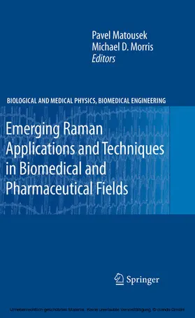 Matousek / Morris | Emerging Raman Applications and Techniques in Biomedical and Pharmaceutical Fields | E-Book | sack.de