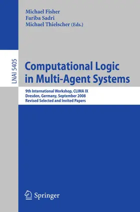 Fisher / Sadri / Thielscher |  Computational Logic in Multi-Agent Systems | Buch |  Sack Fachmedien