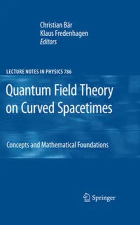 Bär / Fredenhagen |  Quantum Field Theory on Curved Spacetimes | eBook | Sack Fachmedien
