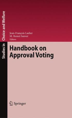 Laslier / Sanver | Handbook on Approval Voting | Buch | 978-3-642-02838-0 | sack.de
