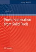 Spliethoff |  Spliethoff, H: Power Generation from Solid Fuels | Buch |  Sack Fachmedien