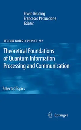 Brüning / Petruccione |  Theoretical Foundations of Quantum Information Processing and Communication | eBook | Sack Fachmedien