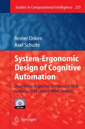 Schulte / Onken |  System-Ergonomic Design of Cognitive Automation | Buch |  Sack Fachmedien