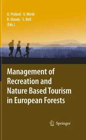 Pröbstl / Wirth / Elands |  Management of Recreation and Nature Based Tourism in European Forests | eBook | Sack Fachmedien