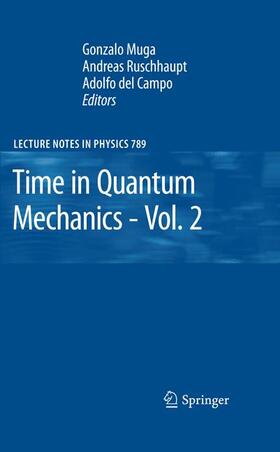 Muga / del Campo / Ruschhaupt |  Time in Quantum Mechanics - Vol. 2 | Buch |  Sack Fachmedien