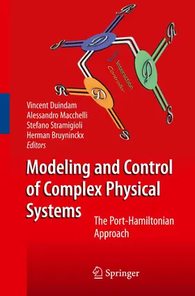 Duindam / Macchelli / Stramigioli |  Modeling and Control of Complex Physical Systems | Buch |  Sack Fachmedien