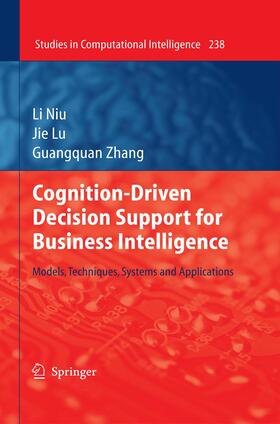 Niu / Lu / Zhang | Niu, L: Cognition-Driven Decision Support for Business Intel | Buch | 978-3-642-03207-3 | sack.de