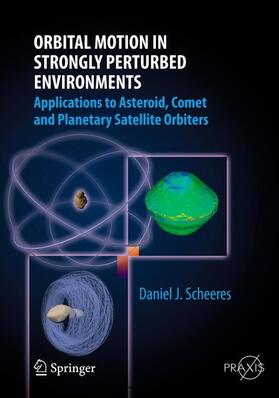 Scheeres | Orbital Motion in Strongly Perturbed Environments | E-Book | sack.de