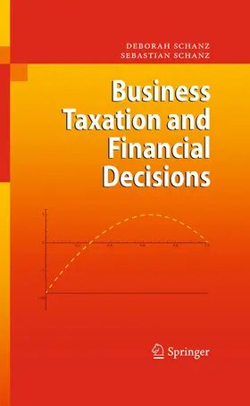 Schanz |  Business Taxation and Financial Decisions | eBook | Sack Fachmedien