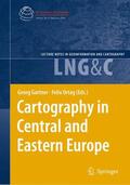 Ortag / Gartner |  Cartography in Central and Eastern Europe | Buch |  Sack Fachmedien