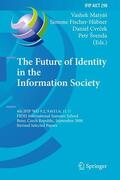 Matyáš / Švenda / Fischer-Hübner |  The Future of Identity in the Information Society | Buch |  Sack Fachmedien