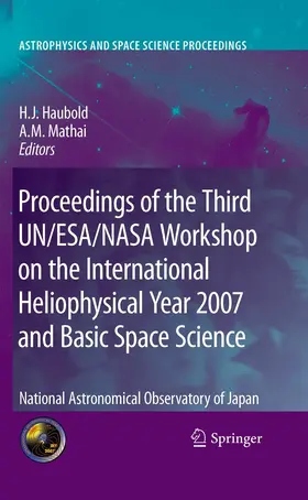 Haubold / Mathai | Proceedings of the Third UN/ESA/NASA Workshop on the International Heliophysical Year 2007 and Basic Space Science | E-Book | sack.de