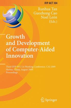 Tan / Leon / Cao |  Growth and Development of Computer Aided Innovation | Buch |  Sack Fachmedien