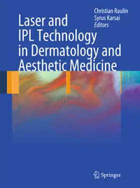 Raulin / Karsai |  Laser and IPL Technology in Dermatology and Aesthetic Medicine | Buch |  Sack Fachmedien