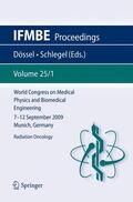 Schlegel / Dössel |  World Congress on Medical Physics and Biomedical Engineering September 7 - 12, 2009 Munich, Germany | Buch |  Sack Fachmedien
