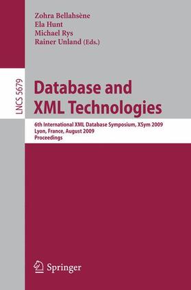 Bellahsène / Unland / Hunt | Database and XML Technologies | Buch | 978-3-642-03554-8 | sack.de