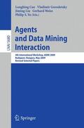 Cao / Gorodetsky / Yu |  Agents and Data Mining Interaction | Buch |  Sack Fachmedien