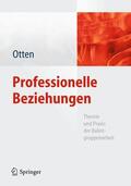 Otten |  Professionelle Beziehungen | Buch |  Sack Fachmedien