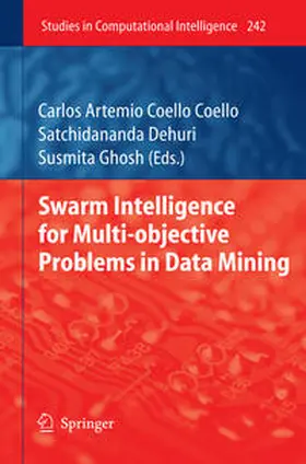 Coello Coello / Dehuri / Ghosh | Swarm Intelligence for Multi-objective Problems in Data Mining | E-Book | www.sack.de