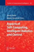 Fodor |  Aspects of Soft Computing, Intelligent Robotics and Control | Buch |  Sack Fachmedien