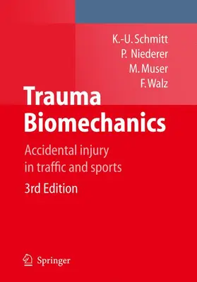 Schmitt / Muser / Walz | Trauma Biomechanics | Buch | 978-3-642-03712-2 | sack.de