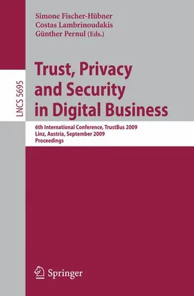 Fischer-Hübner / Pernul / Lambrinoudakis |  Trust, Privacy and Security in Digital Business | Buch |  Sack Fachmedien