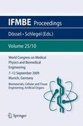 Dössel / Schlegel |  World Congress on Medical Physics and Biomedical Engineering September 7 - 12, 2009 Munich, Germany | Buch |  Sack Fachmedien