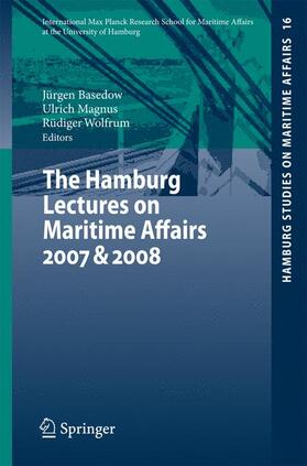 Basedow / Wolfrum / Magnus | The Hamburg Lectures on Maritime Affairs 2007 & 2008 | Buch | sack.de