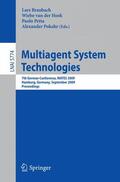 Braubach / Pokahr / van der Hoek |  Multiagent System Technologies | Buch |  Sack Fachmedien