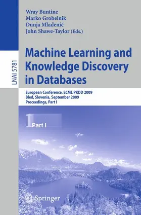 Buntine / Grobelnik / Mladenic | Machine Learning and Knowledge Discovery in Databases | Buch | 978-3-642-04179-2 | sack.de