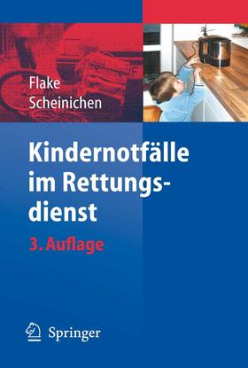 Flake / Scheinichen | Kindernotfälle im Rettungsdienst | E-Book | sack.de