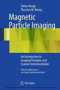 Knopp / Buzug |  Magnetic Particle Imaging | eBook | Sack Fachmedien