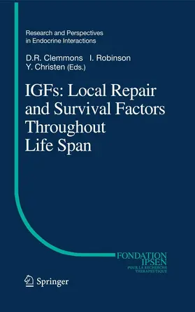 Clemmons / Robinson / Christen |  IGFs:Local Repair and Survival Factors Throughout Life Span | eBook | Sack Fachmedien