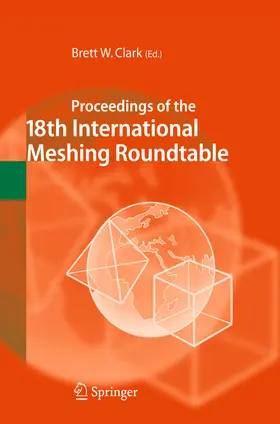 Clark | Proceedings of the 18th International Meshing Roundtable | E-Book | sack.de