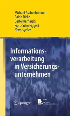 Aschenbrenner / Dicke / Karnarski | Informationsverarbeitung in Versicherungsunternehmen | E-Book | sack.de