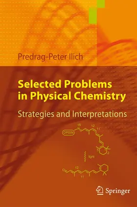 Ilich | Selected Problems in Physical Chemistry | Buch | 978-3-642-04326-0 | www.sack.de