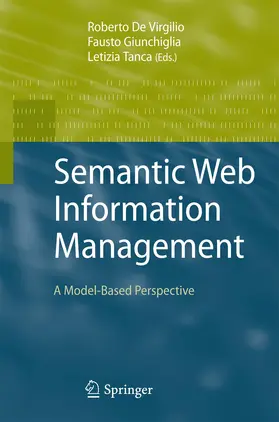 de Virgilio / Giunchiglia / Tanca |  Semantic Web Information Management | Buch |  Sack Fachmedien