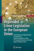 Calderoni |  Calderoni, F: Organized Crime Legislation in the EU | Buch |  Sack Fachmedien
