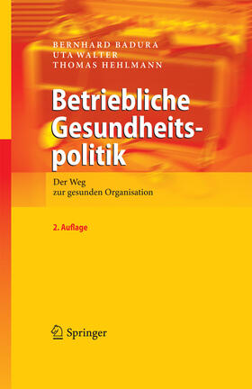 Badura / Walter / Hehlmann | Betriebliche Gesundheitspolitik | E-Book | sack.de