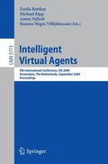 Ruttkay / Vilhjálmsson / Kipp |  Intelligent Virtual Agents | Buch |  Sack Fachmedien