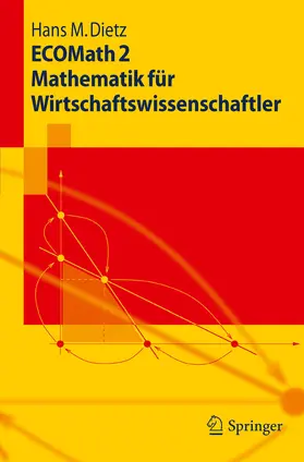 Dietz |  ECOMath 2 Mathematik für Wirtschaftswissenschaftler | eBook | Sack Fachmedien