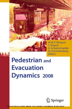 Klingsch / Rogsch / Schadschneider | Pedestrian and Evacuation Dynamics 2008 | E-Book | sack.de