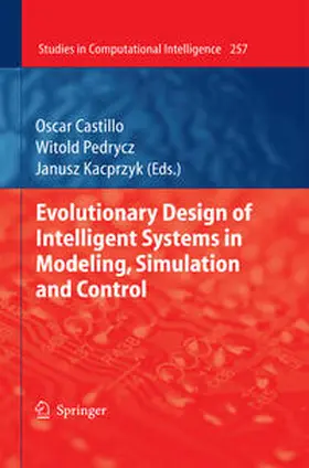 Castillo / Pedrycz |  Evolutionary Design of Intelligent Systems in Modeling, Simulation and Control | eBook | Sack Fachmedien