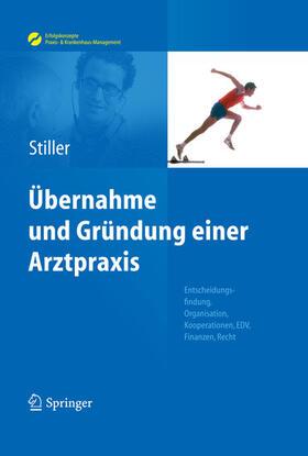 Stiller | Übernahme und Gründung einer Arztpraxis | E-Book | sack.de