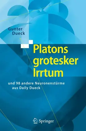 Dueck |  Platons grotesker Irrtum | Buch |  Sack Fachmedien
